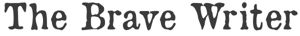 The Brave Writer