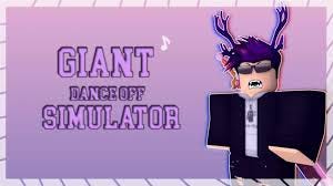 Roblox Game Dance Off Giant Dance Off Simulator Codes Giant Dance Off Simulator Codes