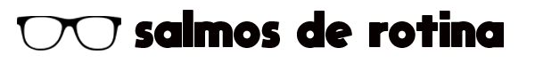 Salmos de Rotina