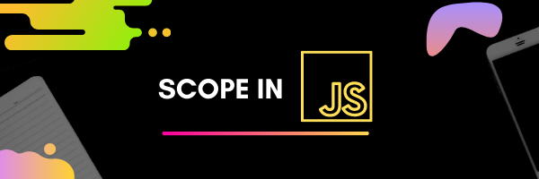 Demystifying Scope in Javascript ⚡ | by Parth panchal | The Startup ...