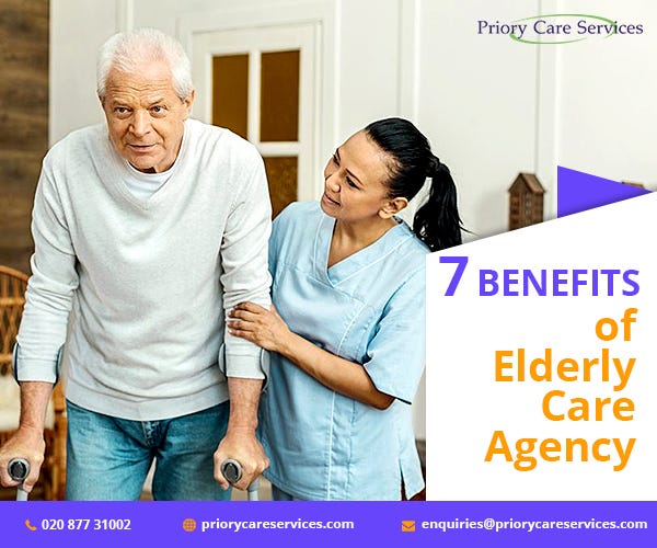 7 Compelling Benefits Of Elderly Care Agency Priory Care