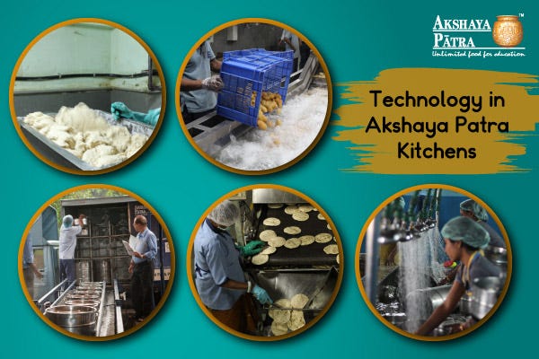 5 Advanced Technologies Adopted In Akshaya Patra Kitchens