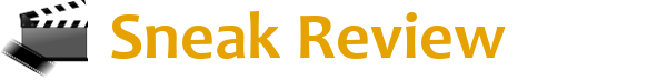Sneak Review