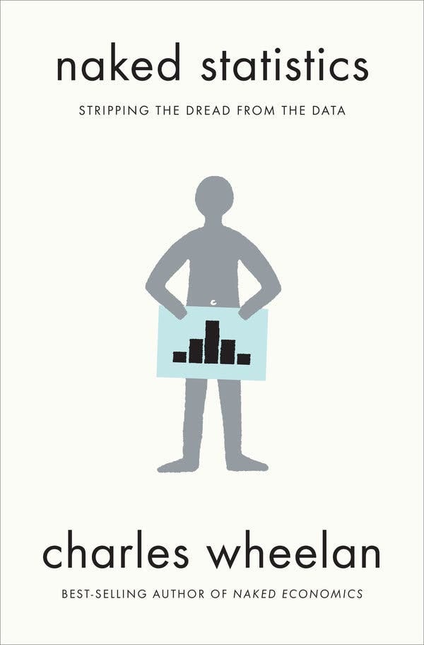 Book Review and Summary: Naked Statistics by Charles Wheelan