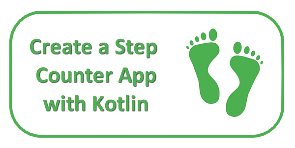 Create a Step Counter Fitness App for Android with Kotlin | by Sylvain  Saurel | Medium