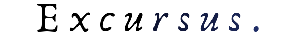 Excursus.