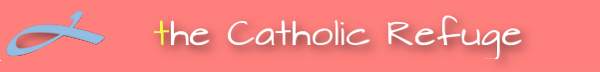 The Catholic Refuge