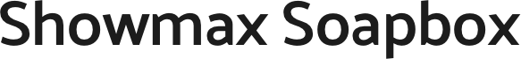Showmax Soapbox