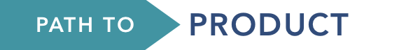 Path to Product