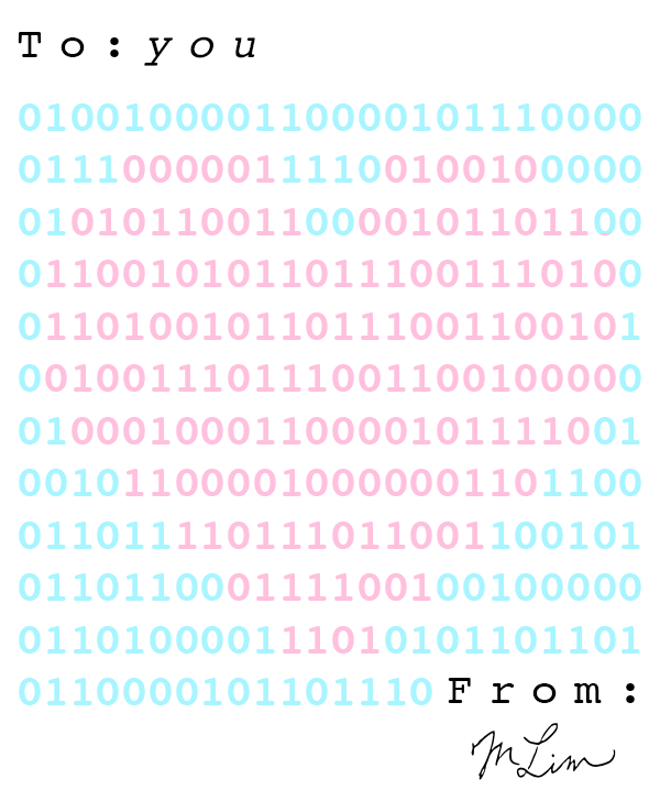 Binary Card . Decode the message… by M. Lim Intro to Programming