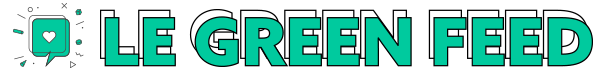 Le Green Feed de l’Agence Verte