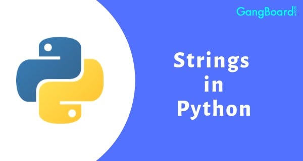 Python Strings from scratch !!!. Let us understand the fundamentals of… |  by Tanu N Prabhu | Towards Data Science
