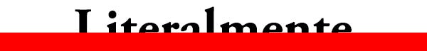 Literalmente