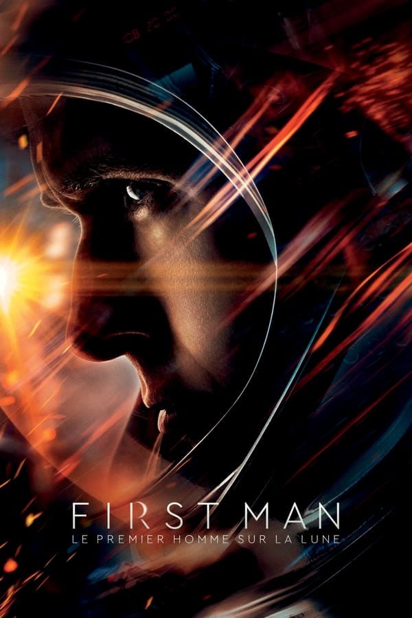 Regarder Le Film First Man Le Premier Homme Sur La Lune En Streaming Vf First Man Le Premier Homme Sur La Lune 2018 Hd Complet By Vf First Man