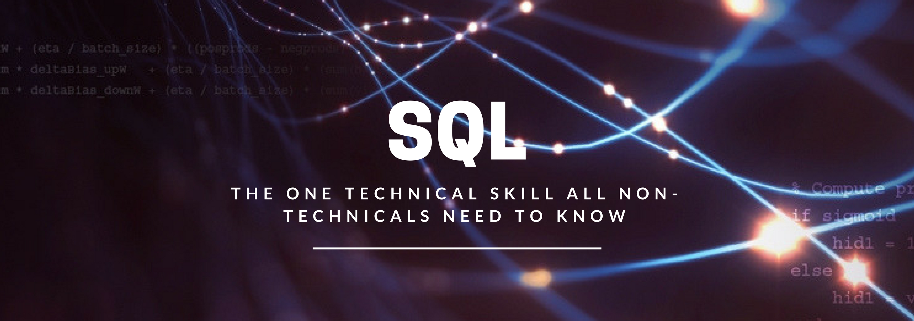 SQL: The one technical skill all non-technicals need to know | by Will  Lawrence | Towards Data Science