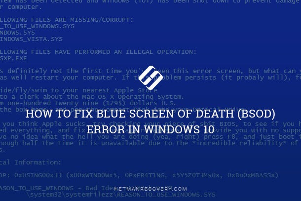 How to Fix Blue Screen of Death (BSOD) Error in Windows 10 | by Veronika  Shmatko | Hetman Software | Medium