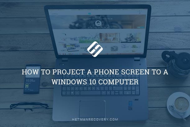 How to Mirror an Android Phone or Tablet to a Windows PC (Miracast) | by  Hetman Software | Hetman Software | Medium