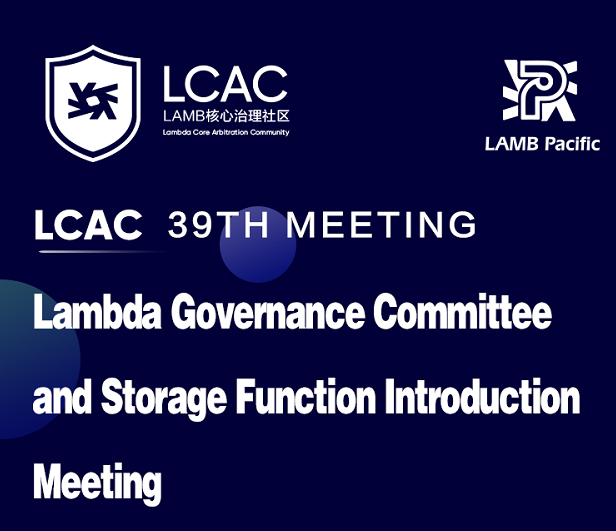 [LCAC Conference] Lambda Governance Committee and Storage Function