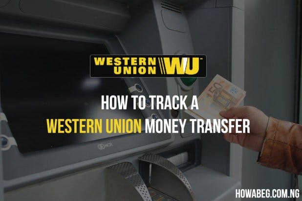 How to Track Your Western Union Money Transfer | by Howabeg | Medium
