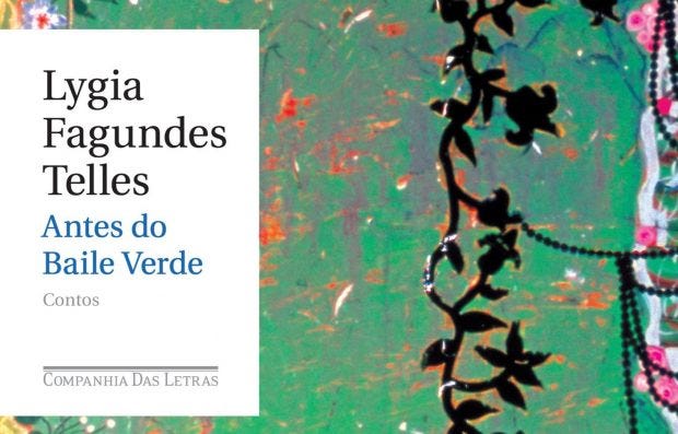 Conheça o livro Antes do Baile Verde, de Lygia Fagundes Telles | by  Fernanda Maranha | Lado M | Medium