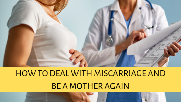 How To Deal With Miscarriage And Be A Mother Again By Olivia Smith Medium
