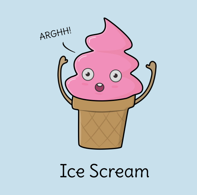 I scream, you scream, we all scream FOR ICE CREAM! 