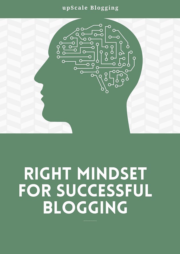 Right Mindset for Successful Blogging, upScale Bloggong