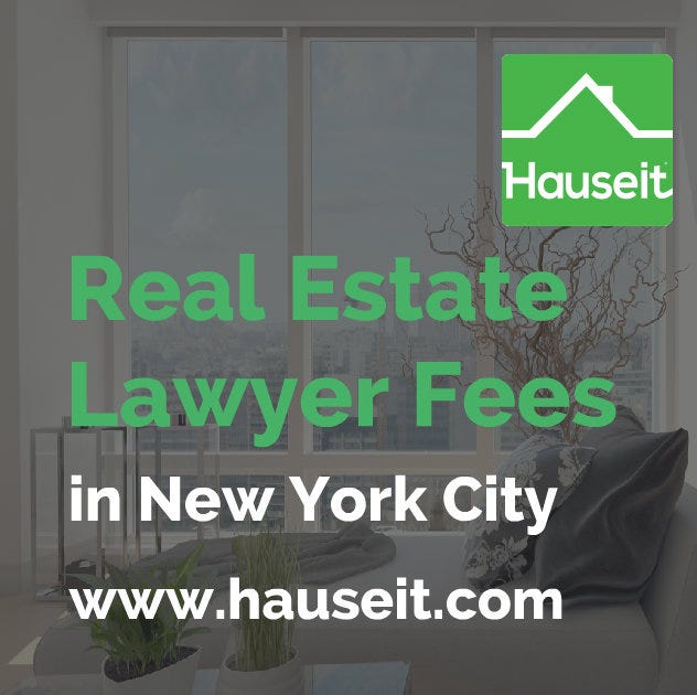 What Is the Average Real Estate Lawyer Fee in NYC? Hauseit Medium