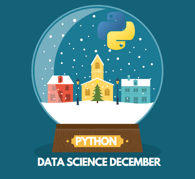 Python — Data Science December. A Python Data Science Digital Advent ...