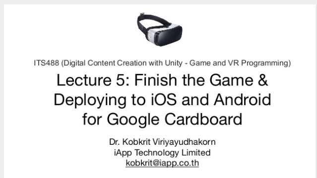 Unity VR Lecture 5: Finish the Game & Deploying to iOS and Android for  Google Cardboard | by Kobkrit Viriyayudhakorn | Kobkrit