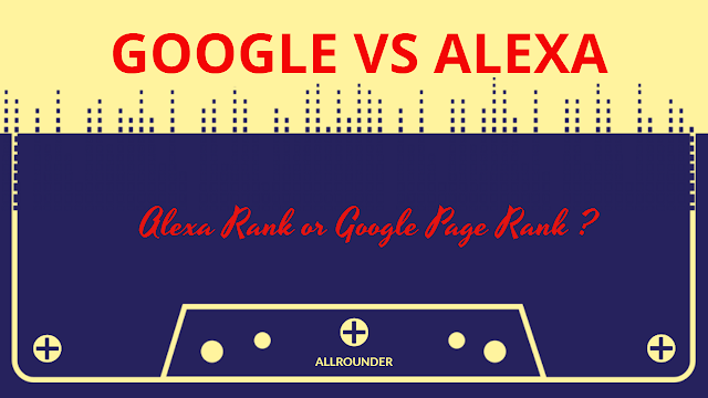 Which is More important Alexa Rank or Google Page Rank ? | by Allrounder  Web | Medium