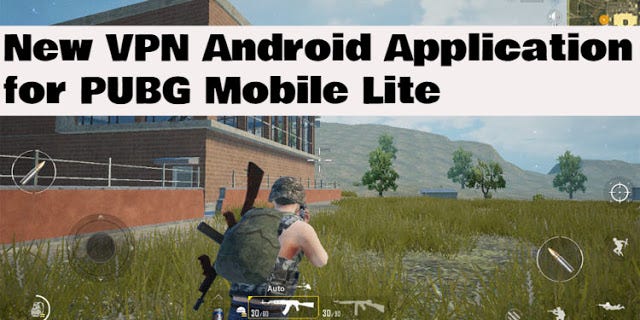 New Vpn Android Application For Pubg Mobile Lite By Abdul Malik Medium