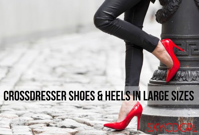 Crossdresser Heels Shoes In Large Sizes Male To Female