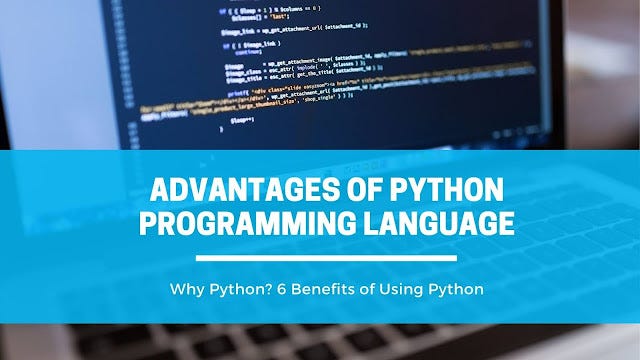Advantages Of Python Programming Language — 6 Benefits of Using Python ...