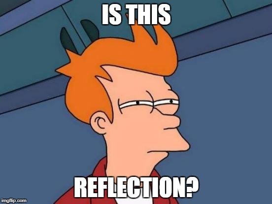 Reflection em Javascript. O que é Reflection? Você já ouviu falar… | by ...