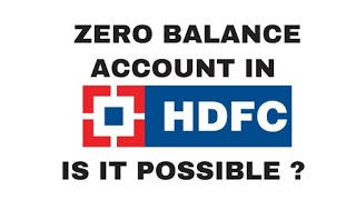 Hdfc Bank Offer This Zero Minimum Balance Account By Anushka Chowdary Medium