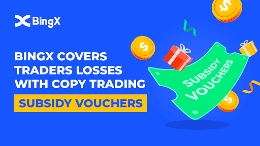 BingX Becomes the First Crypto Exchange to Offer Copy Trading Subsidy Vouchers