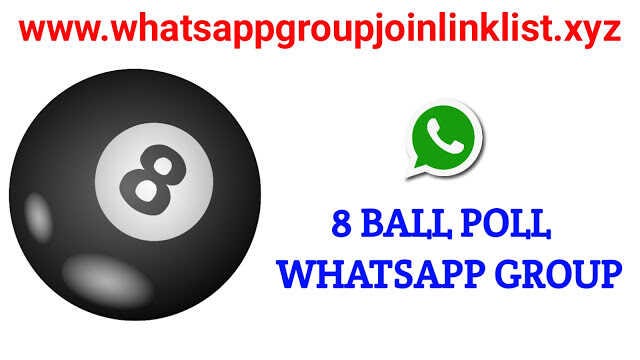 8 Ball Poll Whatsapp Group Join Link List By Whatsappgroupjoinlinklist Medium