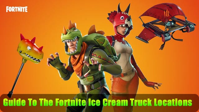 Guide To The Fortnite Ice Cream Truck Locations | by MMORPG Space | Medium