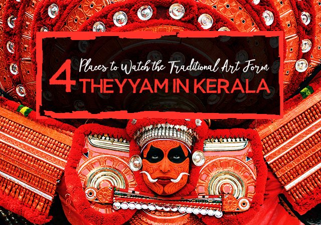 4 places to watch the traditional art form theyyam in kerala by paradise holidays medium traditional art form theyyam in kerala
