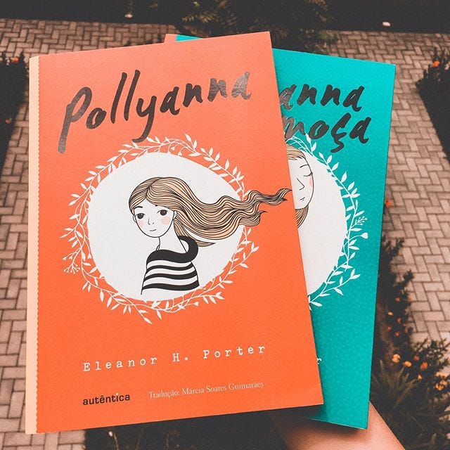O que aprendi com “Pollyanna” e “Pollyanna Moça” — Resenha. | by Deborah  Espíndola | Medium