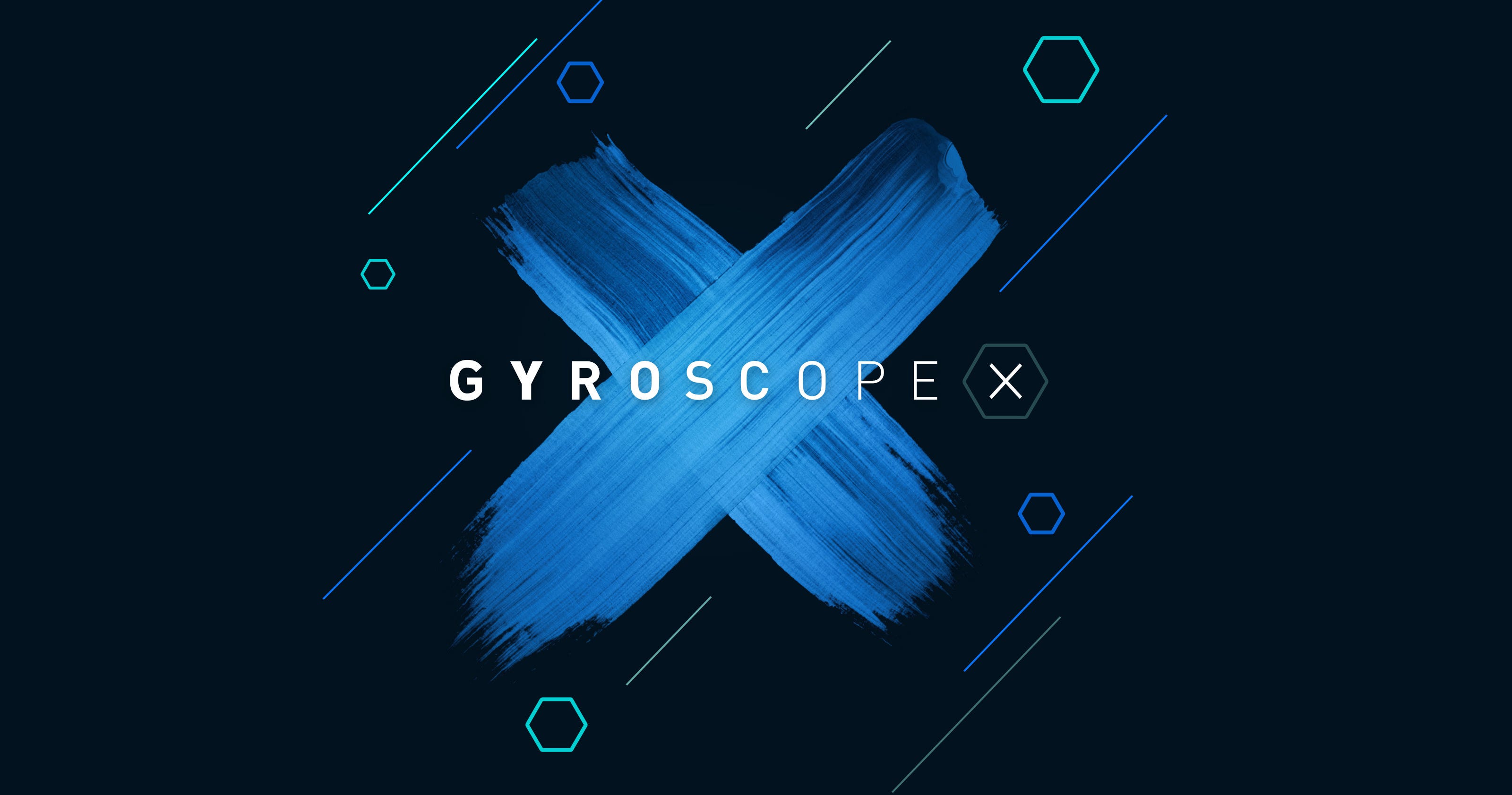 Introducing Gyroscope X - Gyroscope