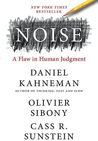 Cover of Noise by Kahneman, Sibony, and Sunstein.