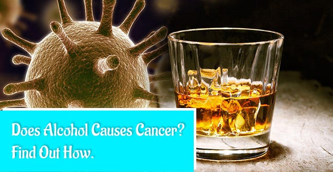 How Does Liquor Cause Cancer Another Investigation Taking A Gander By Salauddin Khan Medium