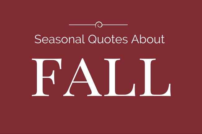 Love Fall Get In The Fall Spirit With These Quotes