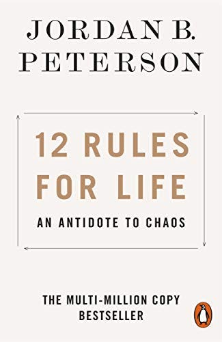 Who Knew Psychology Could be This Interesting? 12 Rules for Life by Jordan  B Peterson | by Sarah Cy | Medium