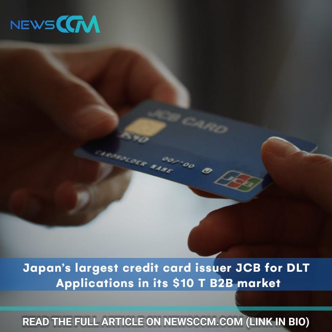 Japan S Largest Credit Card Issuer Jcb For Dlt Applications In Its 10 T B2b Market By News Ccm Medium