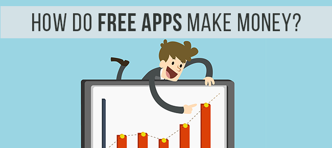 how do apps that are free make money