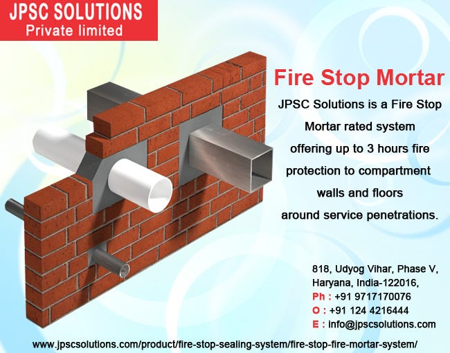 Importance Of Adding Fire Stop Mortar In Your List Jpsc