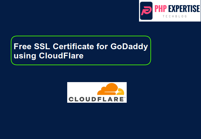 Free Ssl Certificate For Godaddy Using Cloudflare By Phpexpertise Medium